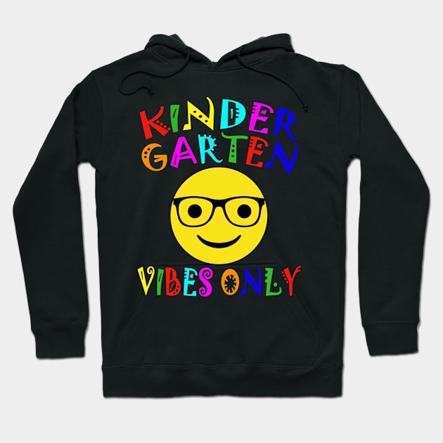 Kindergarten Vibes Only Back to School Hoodie by amitsurti